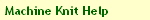 Machine Knit Help